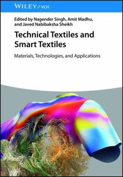 Hardcover Technical Textiles and Smart Textiles: Materials, Technologies and Applications Book