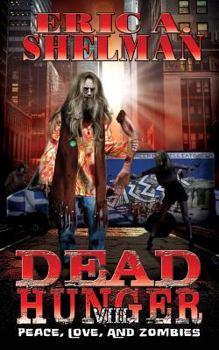 Paperback Dead Hunger VIII: Peace, Love & Zombies Book