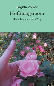 Paperback Hoffnungsrosen [German] Book