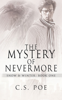 The Mystery of Nevermore - Book #1 of the Snow & Winter