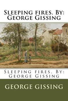 Paperback Sleeping fires. By: George Gissing Book