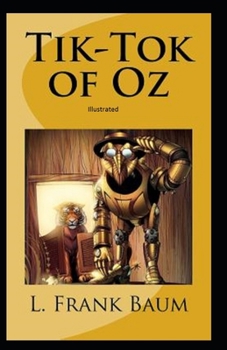 Tik-Tok of Oz Illustrated