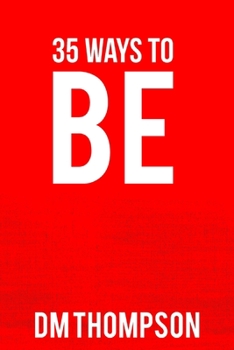 Paperback 35 Ways to Be [Large Print] Book