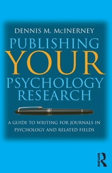 Paperback Publishing Your Psychology Research: A guide to writing for journals in psychology and related fields Book