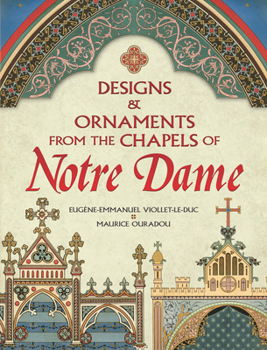 Paperback Designs and Ornaments from the Chapels of Notre Dame Book