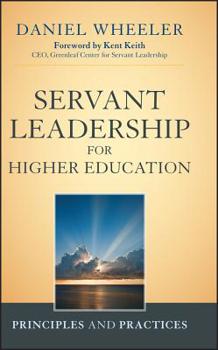 Hardcover Servant Leadership for Higher Book