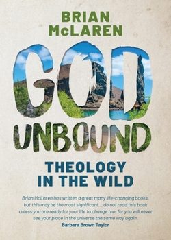 Paperback God Unbound: Theology in the Wild Book