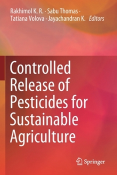 Paperback Controlled Release of Pesticides for Sustainable Agriculture Book