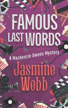 Famous Last Words (Mackenzie Owens Mysteries) - Book #7 of the Mackenzie Owens Mysteries