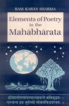 Hardcover Elements of Poetry in the Mahabharata (English and Sanskrit Edition) Book