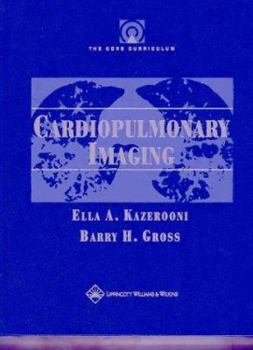 Hardcover Cardiopulmonary Imaging (Core Curriculum Series) Book