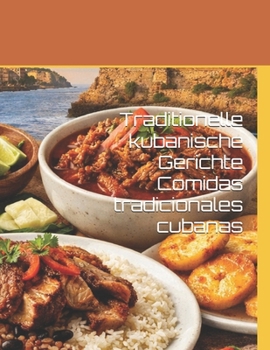 Paperback Traditionelle kubanische Gerichte Comidas tradicionales cubanas [German] Book