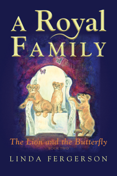 A Royal Family - Book #2 of the Lion and the Butterfly