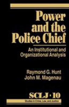 Paperback Power and the Police Chief: An Institutional and Organizational Analysis Book