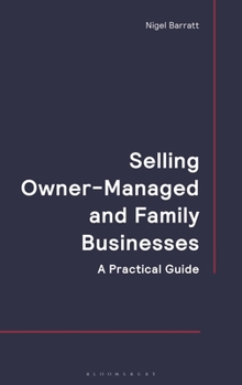 Selling Owner-Managed and Family Businesses: A Practical Guide