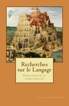 Paperback Recherches sur le Langage: Philosophie et spiritualité [French] Book