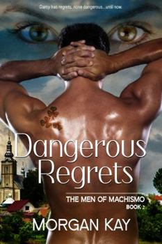 Paperback Dangerous Regrets: A Romantic Comedy with Suspense Book