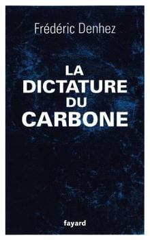 Paperback La dictature du carbone [French] Book