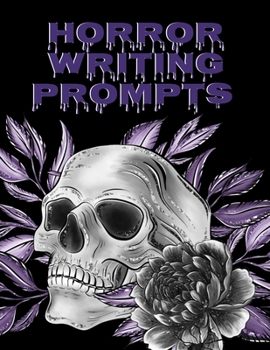 Paperback Horror Writing Prompts: Romantic New Adult, College Fantasy, Dark Urban & Epic Coming Of Age Thrillers Journal To Write In Quick Tropes - Free Book