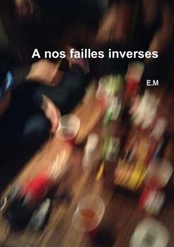Paperback A nos failles inverses (French Edition) [French] Book