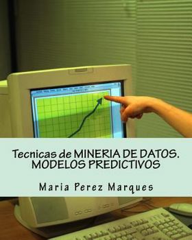 Paperback Tecnicas de Mineria de Datos. Modelos Predictivos [Spanish] Book