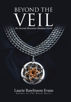 Hardcover Beyond the Veil: The Second Mountain Shadows Novel Book