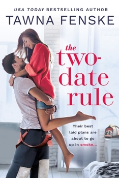 The Two-Date Rule - Book #1 of the Smokejumper