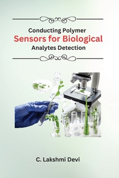 Paperback Conducting Polymer Sensors for Biological Analytes Detection Book