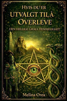 Paperback Hvis du er valgt til å overleve: Den hellige grals hemmelighet Bind II [Norwegian] Book