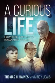 Paperback A Curious Life: From Rebel Orphan to Innovative Scientist Book