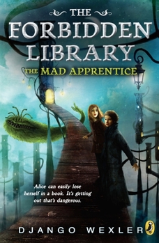The Mad Apprentice - Book #2 of the Forbidden Library