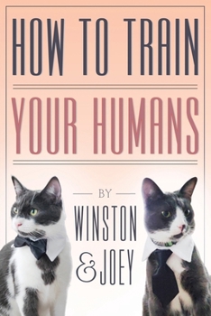 Paperback How To Train Your Humans Book