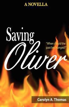 Paperback Saving Oliver (A Novella) Book