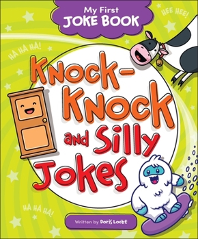 Knock-Knock and Silly Jokes (My First Joke Book)