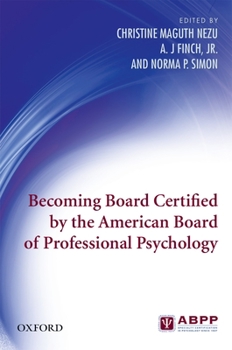 Paperback Becoming Board Certified by the American Board of Professional Psychology Book