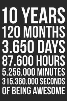 10 Years Of Being Awesome: Blank Lined Journal, Happy 10th Birthday 10 Year Old Gift For Boys And Girls