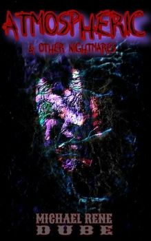Paperback Atmospheric: And Other Nightmares Book
