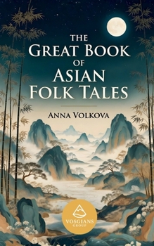 The Great Book of Asian Folk Tales
