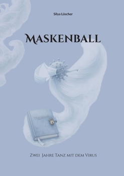 Paperback Maskenball: Zwei Jahre Tanz mit dem Virus [German] Book
