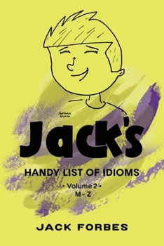 Paperback Jack's Handy List of Idioms: Vol. 2 M - Z Book