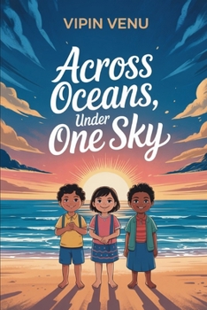 Paperback Across Oceans, Under One Sky: Across Oceans, Beyond Goodbye Book