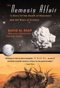 Paperback The Nemesis Affair: A Story of the Death of Dinosaurs and the Ways of Science Book