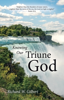 Paperback Knowing Our Triune God Book
