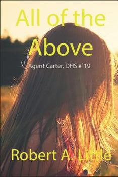 All of the Above - Book #19 of the Agent Carter