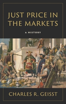 Hardcover Just Price in the Markets: A History Book