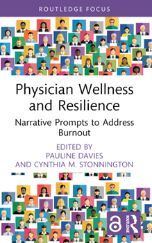 Paperback Physician Wellness and Resilience: Narrative Prompts to Address Burnout Book