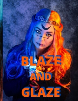 Paperback Blaze and Glaze Book