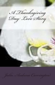 Paperback A Thanksgiving Day Love Story Book