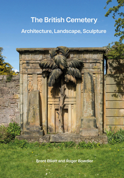 Hardcover The British Cemetery: Architecture, Landscape, Sculpture Book