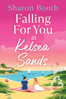 Falling For You at Kelsea Sands